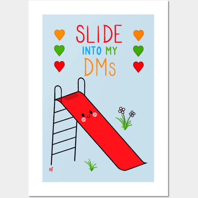 Slide Into My DMs Wall Art by KirstyFinnigan